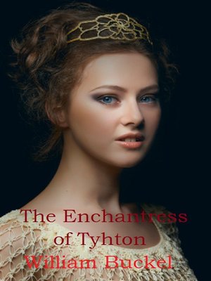 cover image of The Enchantress of Tyhton